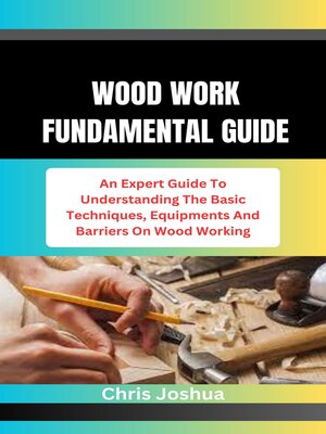 cover image of WOOD WORK FUNDAMENTAL GUIDE
